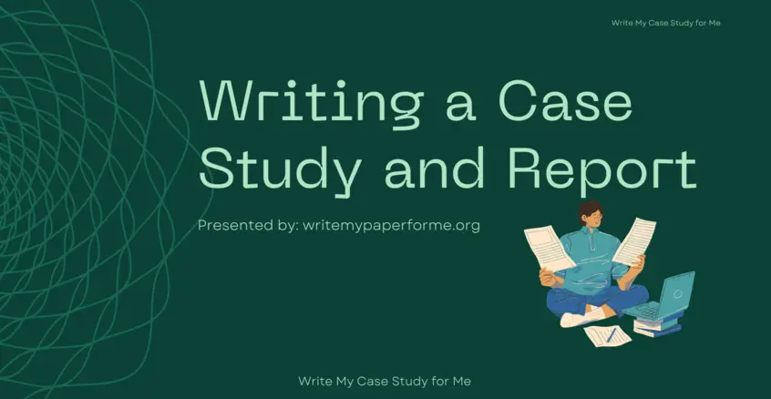 write my case study for me